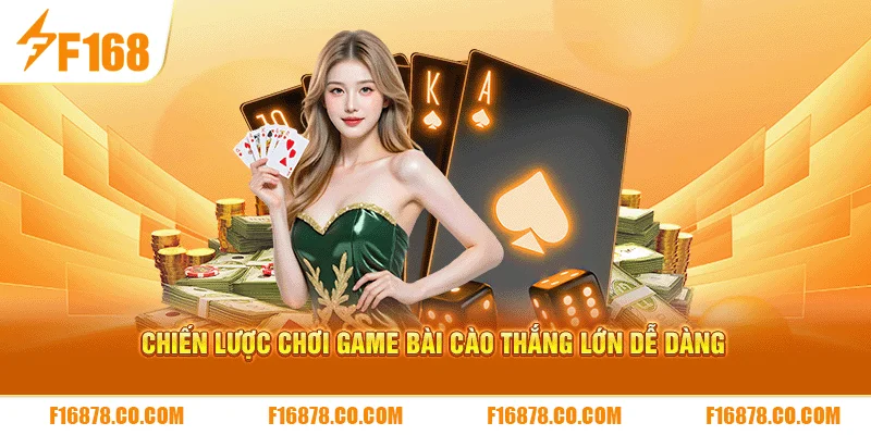 Chiến lược chơi game bài cào thắng lớn dễ dàng