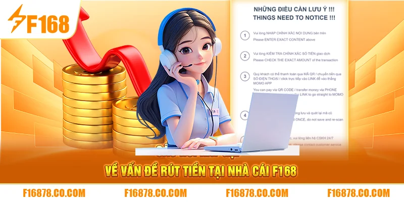 Câu hỏi hay gặp về vấn đề rút tiền tại nhà cái F168