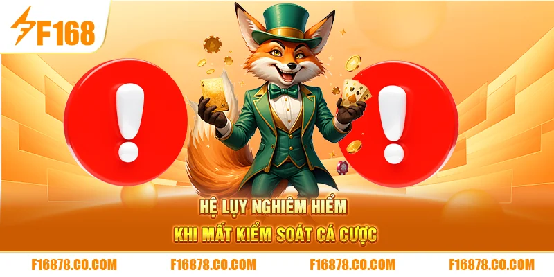 Hệ lụy nghiêm hiểm khi mất kiểm soát cá cược 