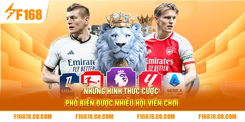 Những hình thức cược phổ biến được nhiều hội viên chơi