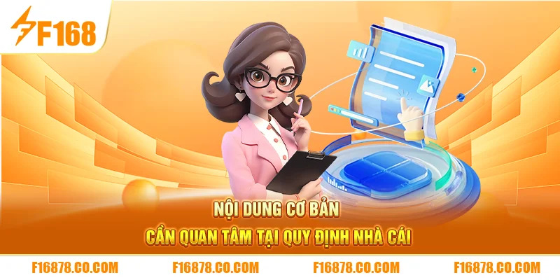 Nội dung cơ bản cần quan tâm tại quy định nhà cái